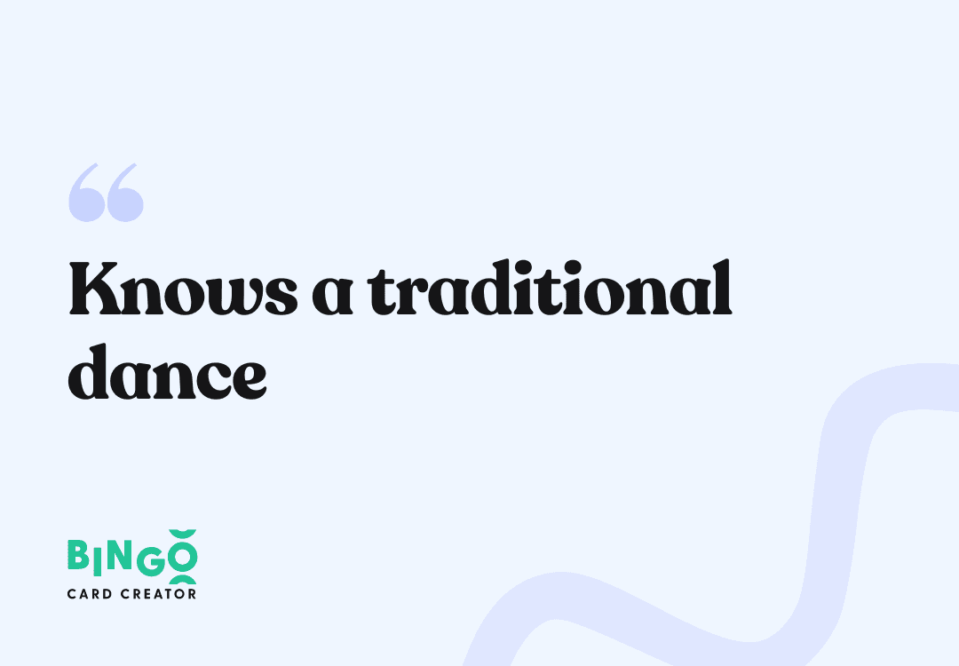 Knows a traditional dance